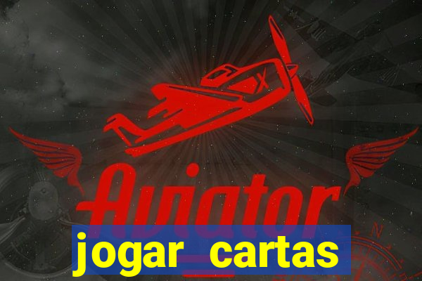jogar cartas baralho comum cartomancia
